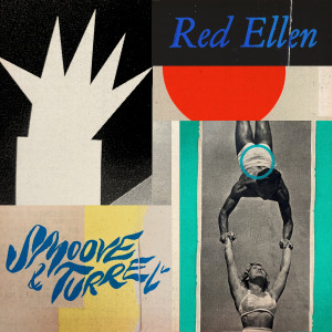 Smoove & Turrell的專輯Red Ellen