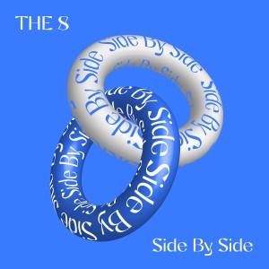 收聽The 8的肩並肩 (Side By Side) (Chinese Ver.)歌詞歌曲