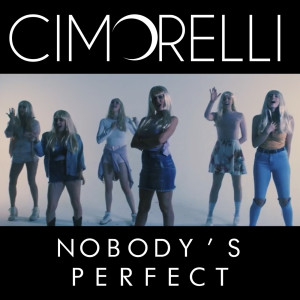 Cimorelli的專輯Nobody's Perfect