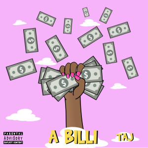 Listen to A Billi (Explicit) song with lyrics from TAJ
