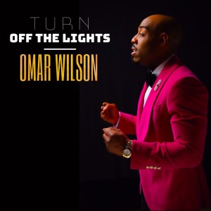 Omar Wilson的專輯Turn off the Lights (Radio Edit)
