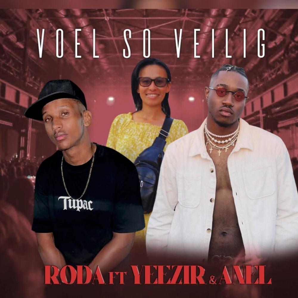 Voel So Veilig (feat. Yeezir & Anel) (Explicit)