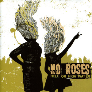 ดาวน์โหลดและฟังเพลง Hell or High Water (Explicit) พร้อมเนื้อเพลงจาก No Roses
