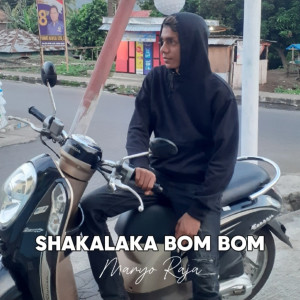 Listen to Shakalaka Bom Bom song with lyrics from MARYO RAJA