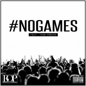 Album No Games (feat. Yung Preach) (Explicit) from Von Dreaam
