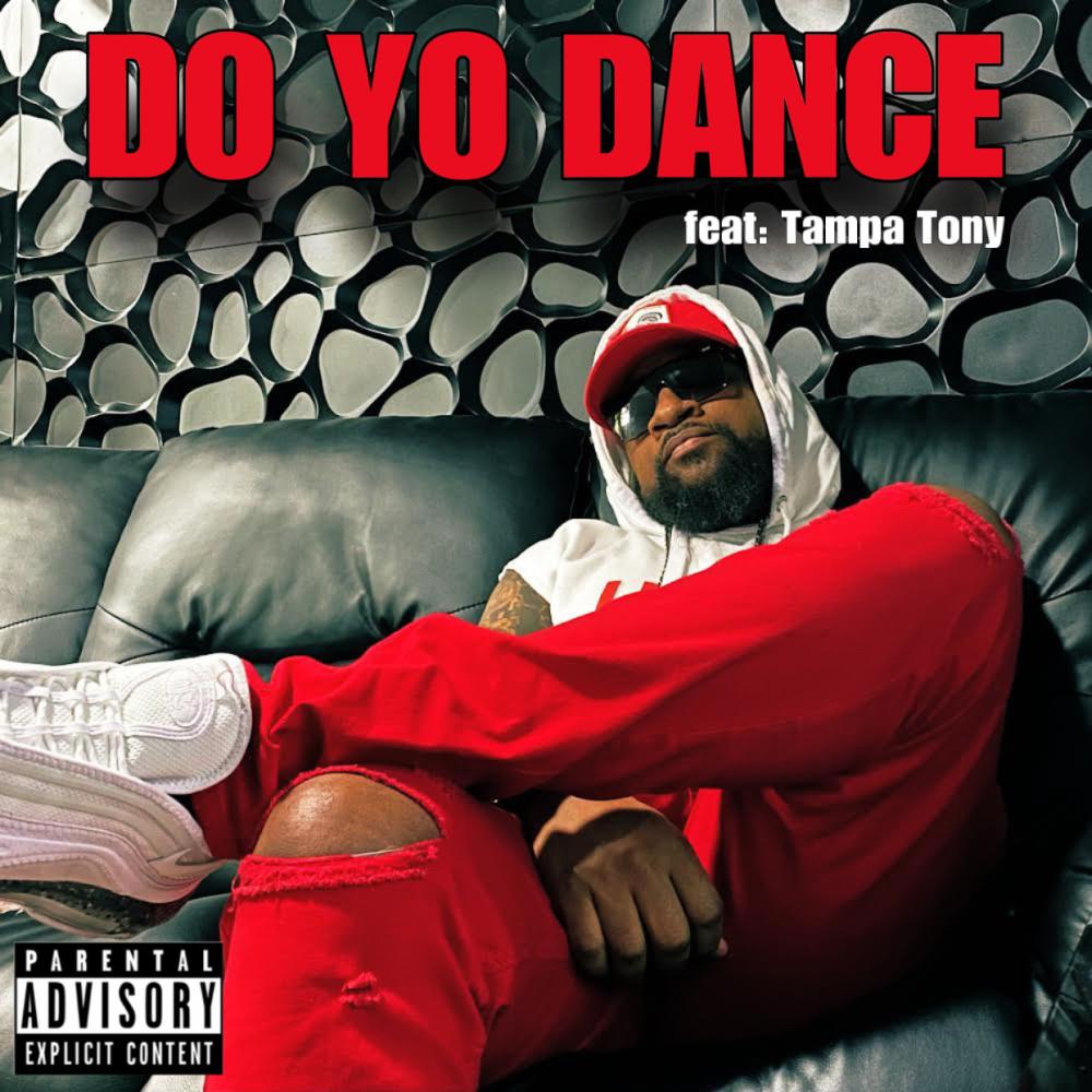 Do Yo Dance (feat. Tampa Tony) (New Mixx|Explicit)