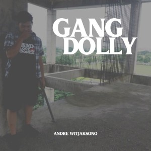 Andre Witjaksono的專輯Gang Dolly (Acoustic)