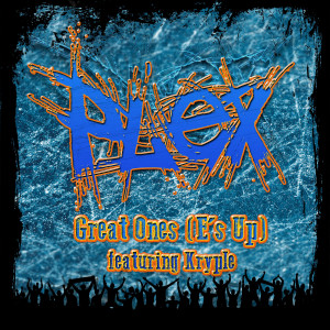 Plex的专辑Great Ones (E’s Up) [Explicit]