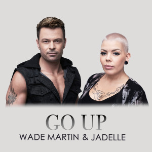 收听Wade Martin的Go Up歌词歌曲