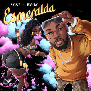 Album ESMERALDA (Explicit) from Says'z