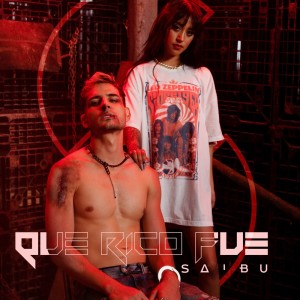 Album Qué Rico Fue oleh SAIBU