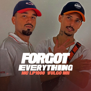 Dengarkan lagu Forgot Everything nyanyian MC LP1000 dengan lirik