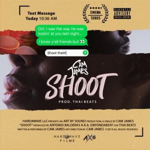 ดาวน์โหลดและฟังเพลง Shoot (Explicit) พร้อมเนื้อเพลงจาก Cam James