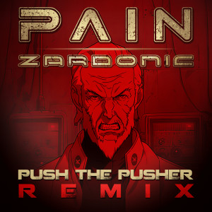 Album Push The Pusher (Remix) [Explicit] oleh Pain