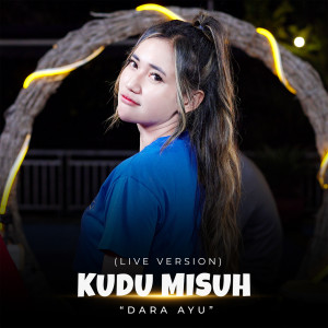 Album Kudu Misuh (Live Version) oleh Dara Ayu