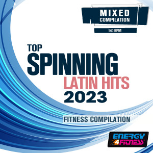 Album Top Spinning Latin Hits 2023 Fitness Compilation (15 Tracks Non-Stop Mixed Compilation For Fitness & Workout - 140 Bpm) from Movimento Latino