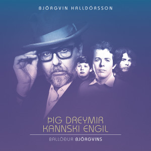 收聽Björgvin Halldórsson的Hvað vita þeir ?歌詞歌曲