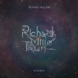 Listen to Richard's Mille Run song with lyrics from Astroboy