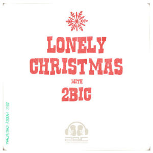 ดาวน์โหลดและฟังเพลง Lonely Christmas พร้อมเนื้อเพลงจาก 2BiC