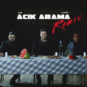 Dengarkan lagu AÇIK ARAMA (Remix) nyanyian SARUSARAL dengan lirik