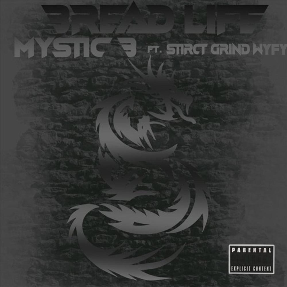 BREAD LIFE (feat. WyFy) (Explicit)