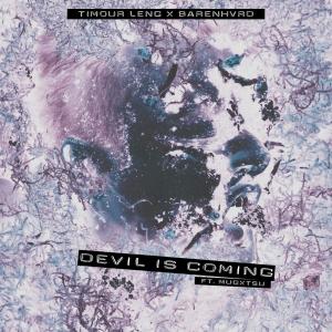 ดาวน์โหลดและฟังเพลง Devil Is Coming (Explicit) พร้อมเนื้อเพลงจาก Barenhvrd