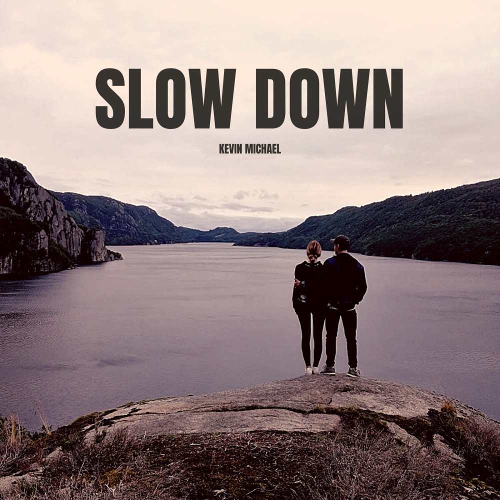 Slow Down