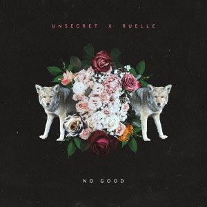 Listen to No Good song with lyrics from UNSECRET