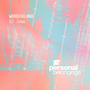 Dengarkan lagu Wonderland (Instrumental Mix) nyanyian DJ Joma dengan lirik