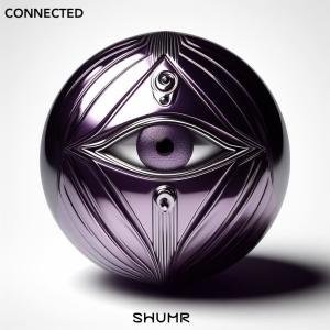 ดาวน์โหลดและฟังเพลง Connected พร้อมเนื้อเพลงจาก SHUMR