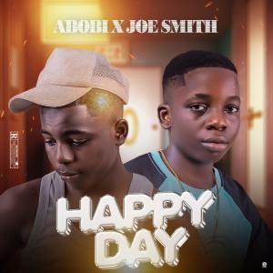 อัลบัม Happy Day (feat. Joe Smith) ศิลปิน Abobi