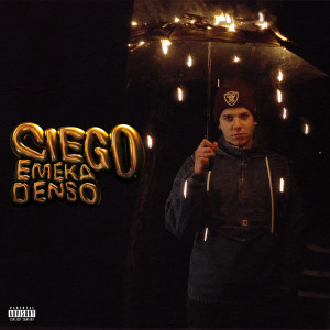 Album Ciego (Explicit) from Emeka