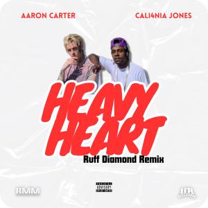 ดาวน์โหลดและฟังเพลง Heavy Heart w. Aaron Carter (Ruff Diamond Remix) พร้อมเนื้อเพลงจาก Cali4nia Jones