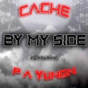Caché的專輯By My Side (feat. P.A.Yung'n) (Explicit)