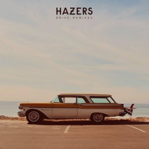 อัลบัม Drive (Remixes) ศิลปิน Hazers