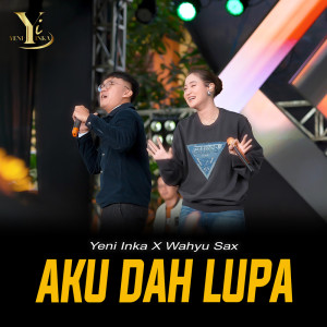 Album Aku Dah Lupa oleh Yeni Inka