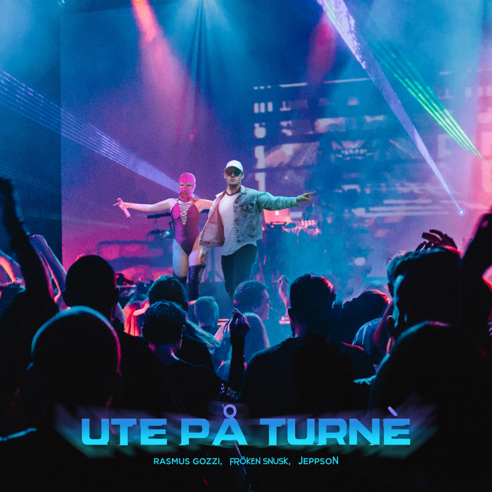 UTE PÅ TURNÉ (Explicit)