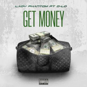 ดาวน์โหลดและฟังเพลง Get Money (Explicit) พร้อมเนื้อเพลงจาก Lady Phantom