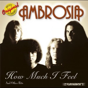 ดาวน์โหลดและฟังเพลง How Much I Feel (Remastered Version) พร้อมเนื้อเพลงจาก Ambrosia