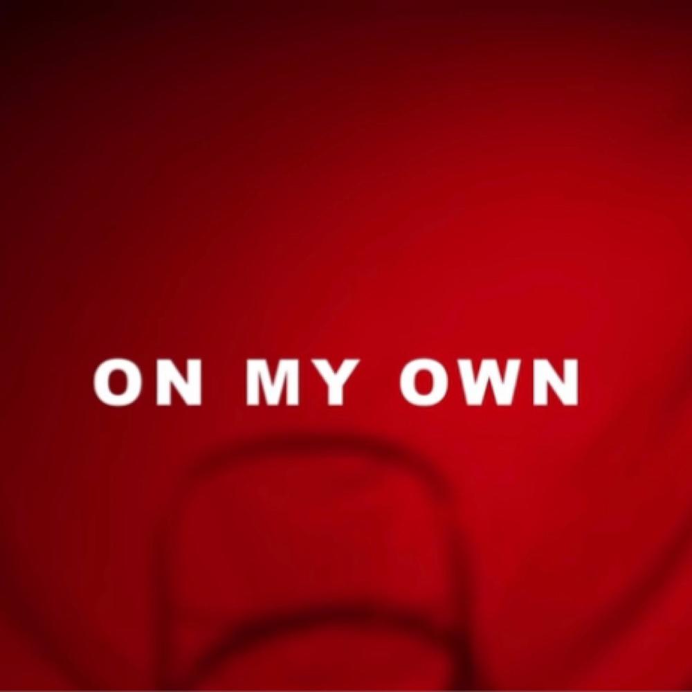 On My Own (Explicit)