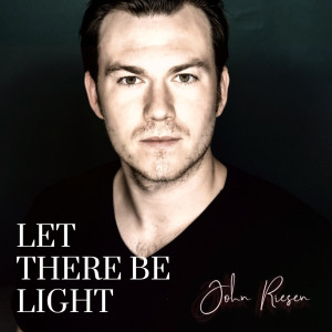 Album Let There Be Light from John Riesen