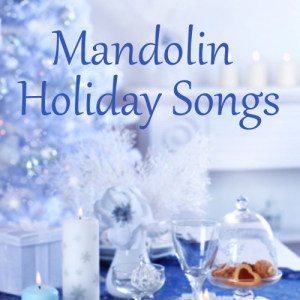 收聽Mandolin Christmas Music的O Come All Ye Faithful歌詞歌曲