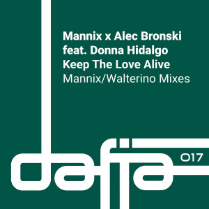 Listen to Keep the Love Alive (Mannix Sunshine Vocal Mix) song with lyrics from Alec Bronski