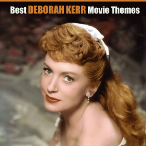 Album Best DEBORAH KERR Movie Themes (Original Movie Soundtrack) from Various