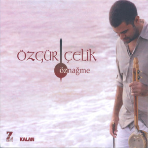 Özgür Çelik的專輯Öznağme