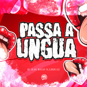 ดาวน์โหลดและฟังเพลง Passa a Lingua พร้อมเนื้อเพลงจาก MC GW