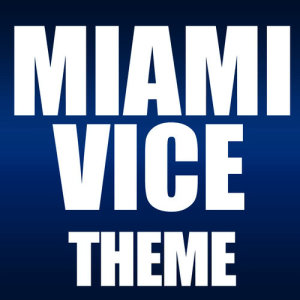 收聽Various Artists的Miami Vice歌詞歌曲