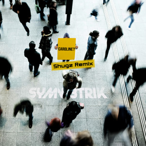 ดาวน์โหลดและฟังเพลง Caroline (Shugz Remix) พร้อมเนื้อเพลงจาก Symmetrik