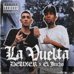 收听Deuxer的La Vuelta (Explicit)歌词歌曲