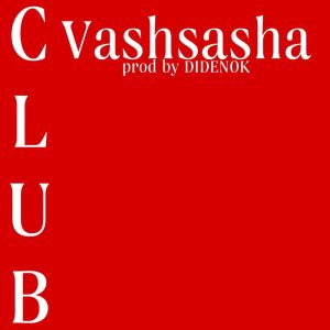 Vashsasha的專輯CLUB